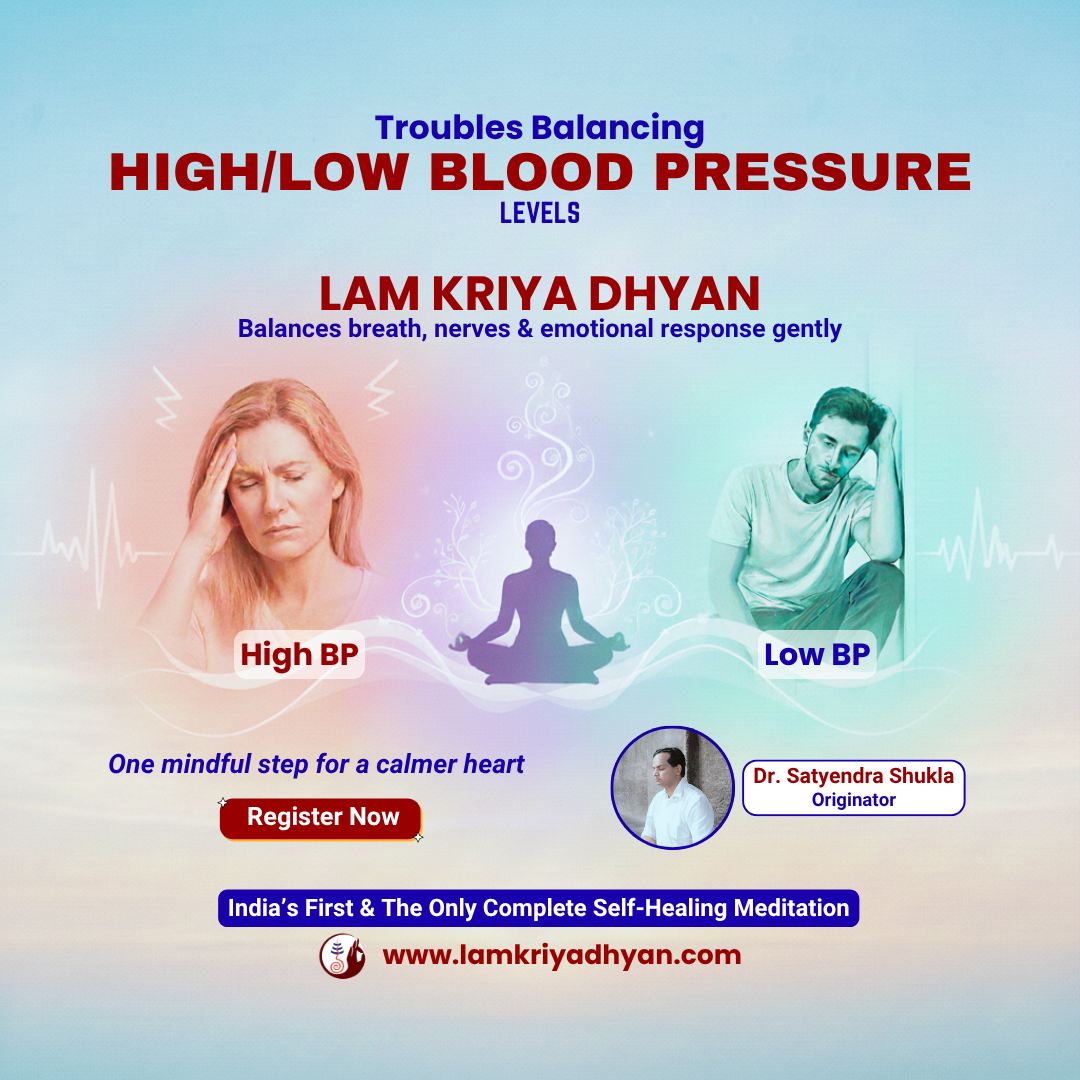 lam-kriya-dhyan-meditation-for-High-Low-Blood-Pressure